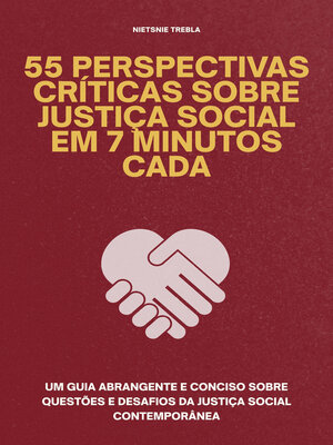 cover image of 55 Perspectivas Críticas Sobre Justiça Social em 7 Minutos Cada
